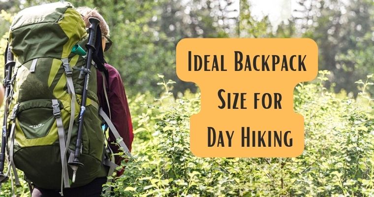 Ideal Backpack Size for Day Hiking
